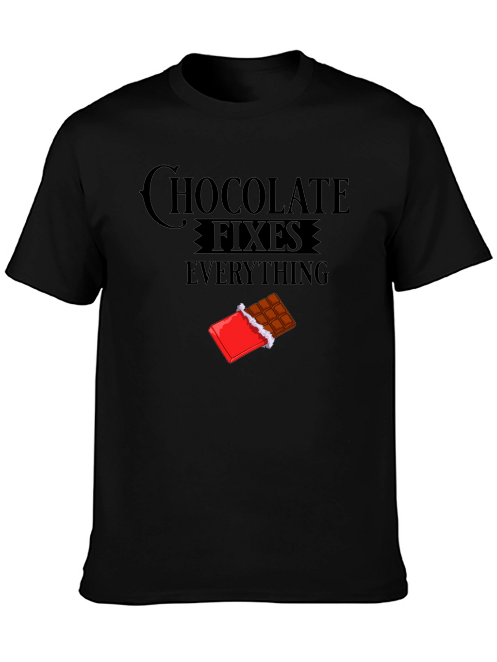 Chocolate Fixes Everything T-Shirt