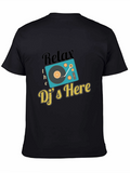 Relax The DJs Here Graphic T-Shirt