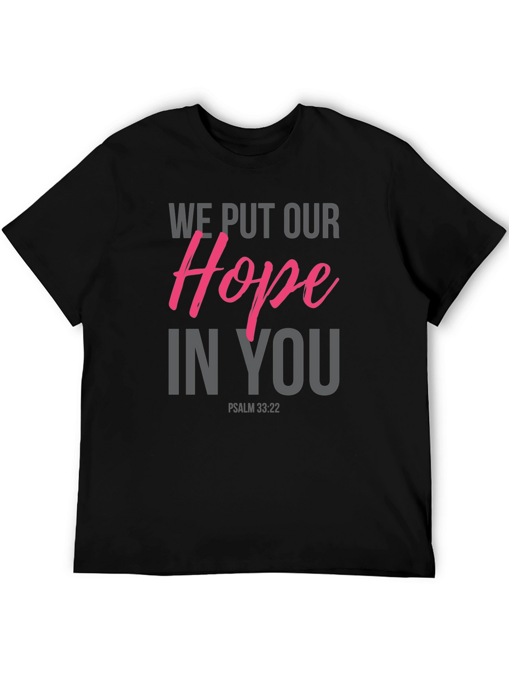 Hope in You Graphic Tee - Psalm 33:22