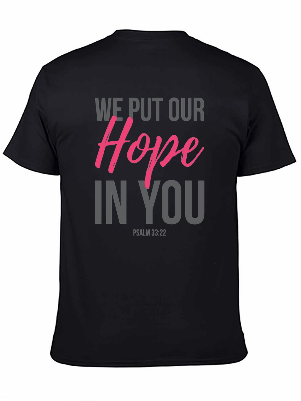 Hope in You Graphic Tee - Psalm 33:22