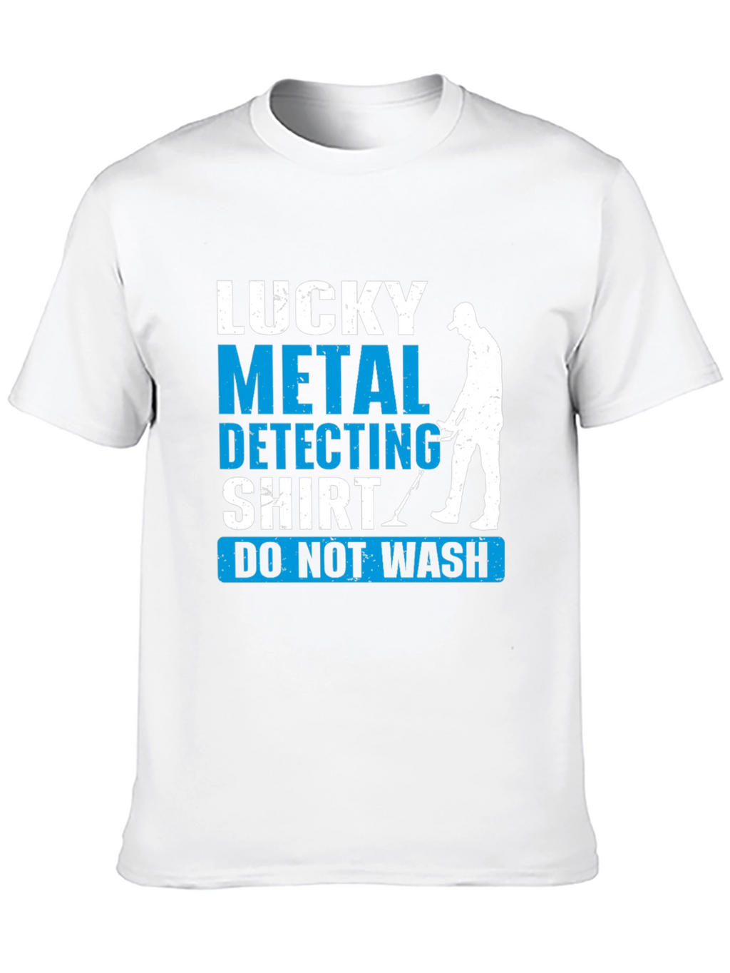 Lucky Metal Detecting Shirt - Novelty Tee