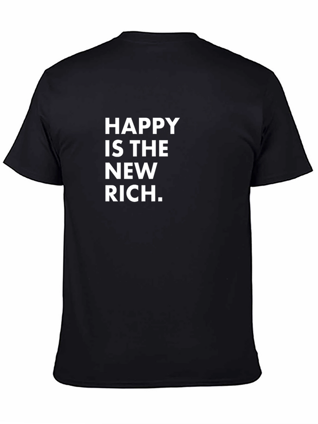 Happy is the New Rich Graphic Tee