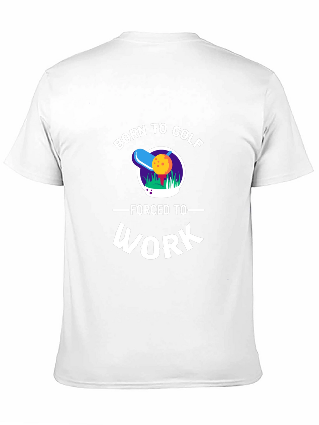 Born to Golf - Funny Graphic T-Shirt