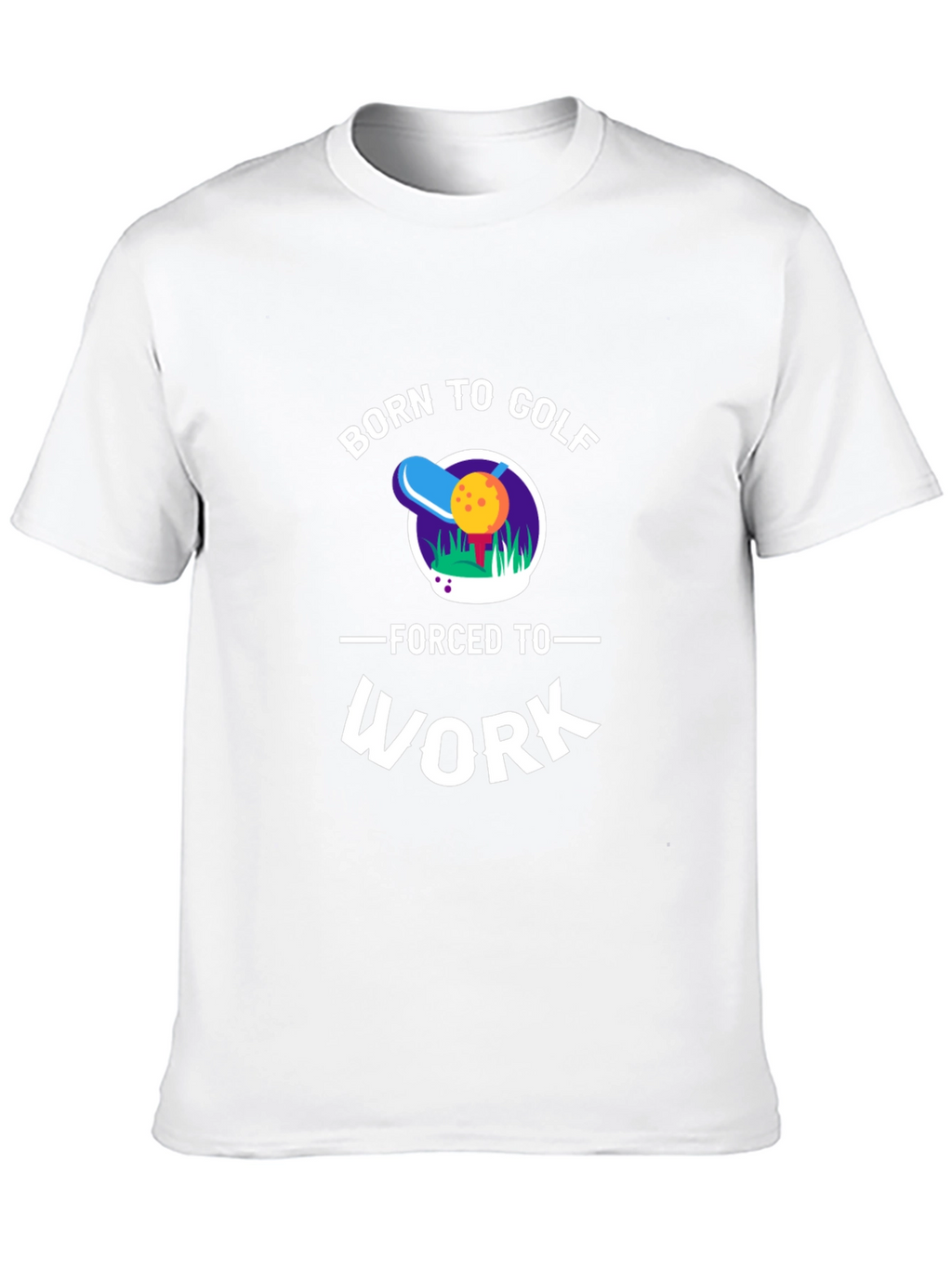 Born to Golf - Funny Graphic T-Shirt