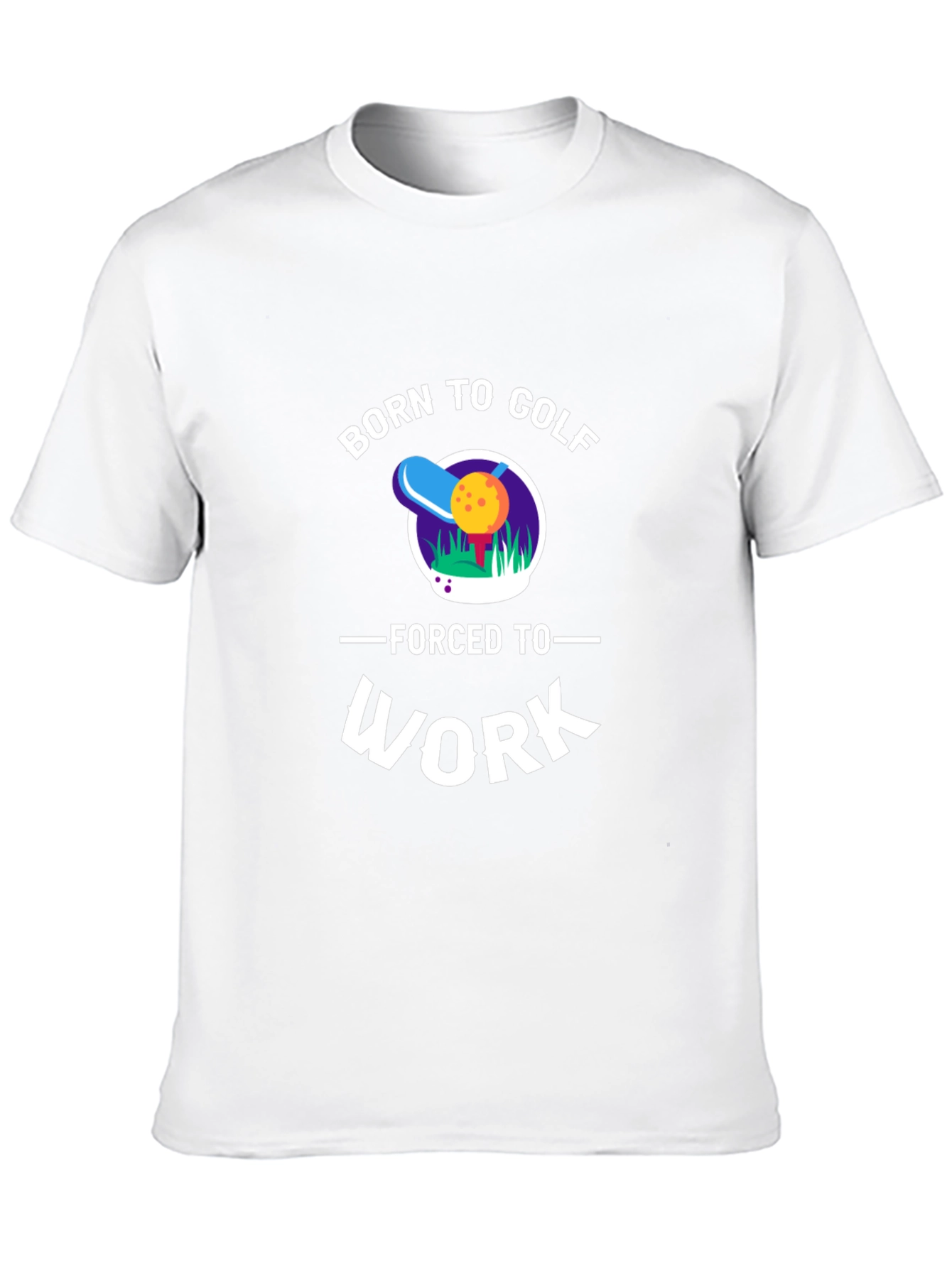 Born to Golf - Funny Graphic T-Shirt