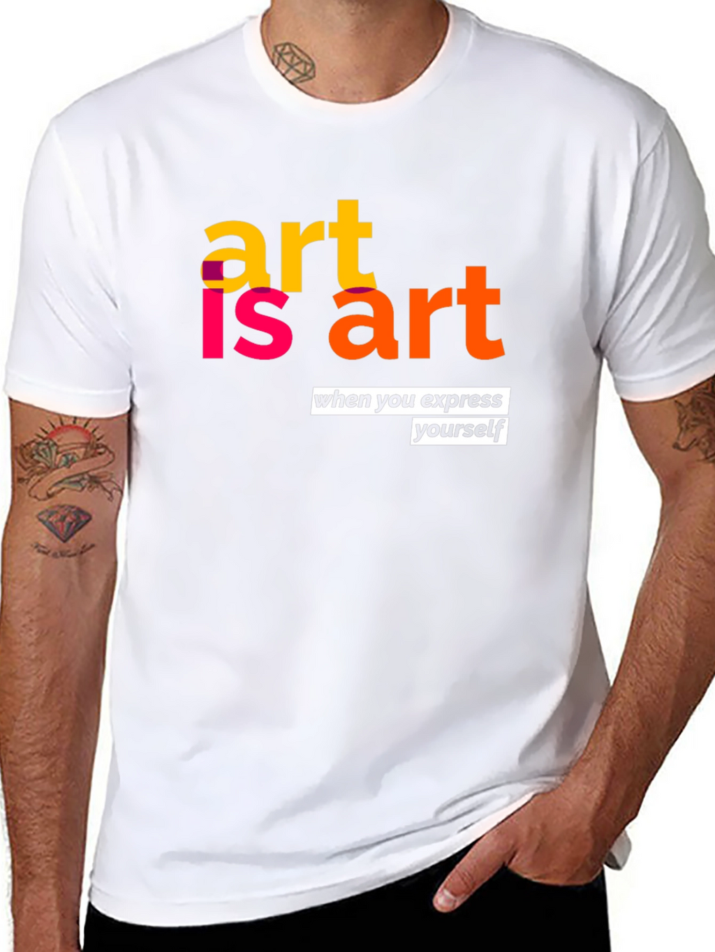 Art is Art Graphic T-Shirt - Express Yourself!