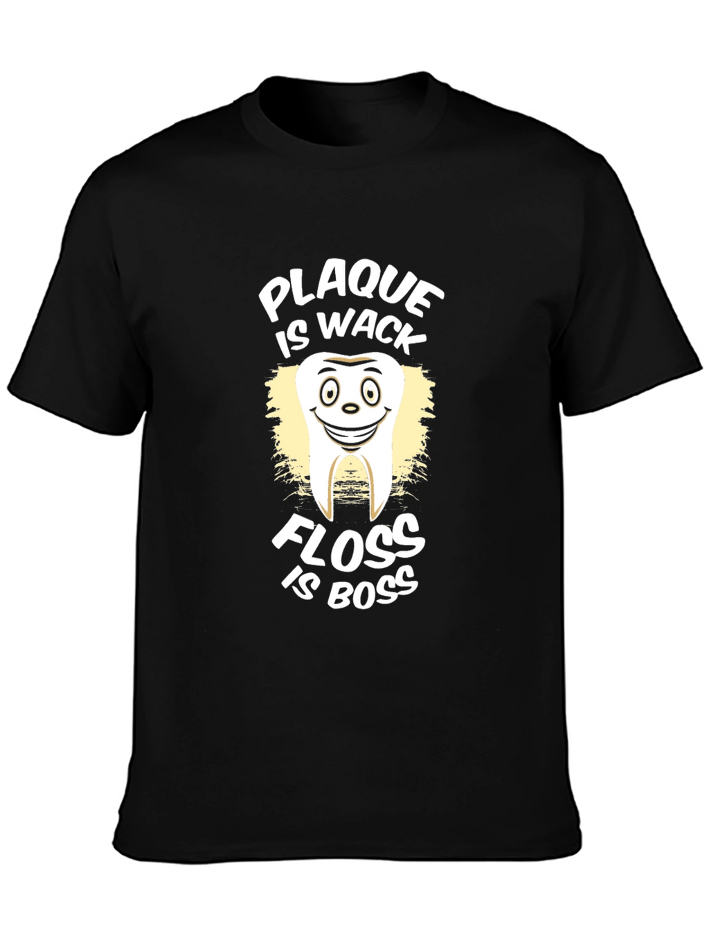 Plaque is Wack Floss is Boss Graphic T-Shirt