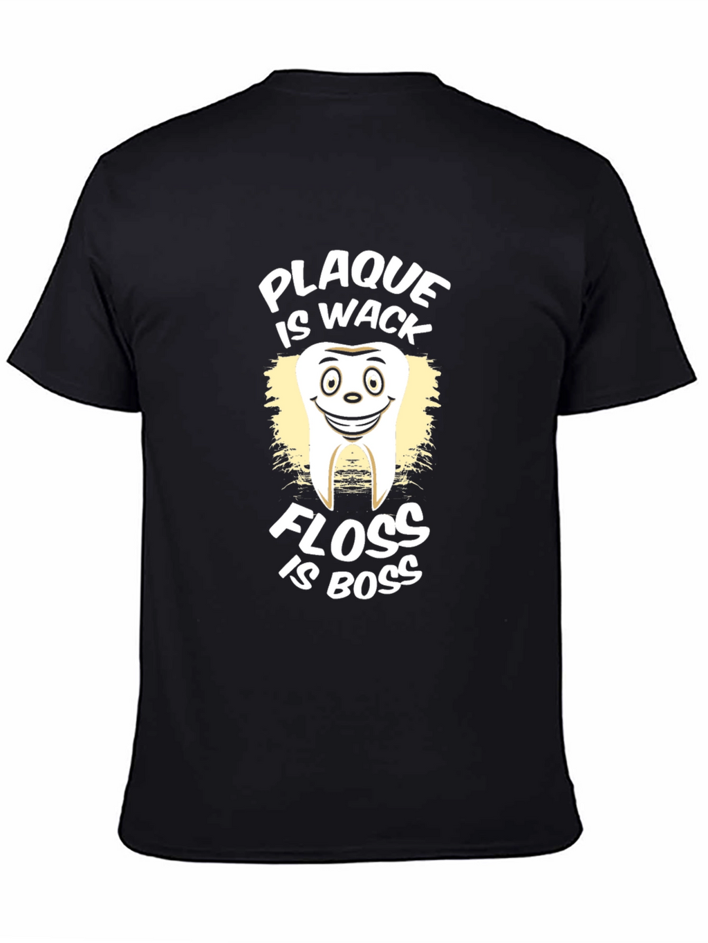 Plaque is Wack Floss is Boss Graphic T-Shirt