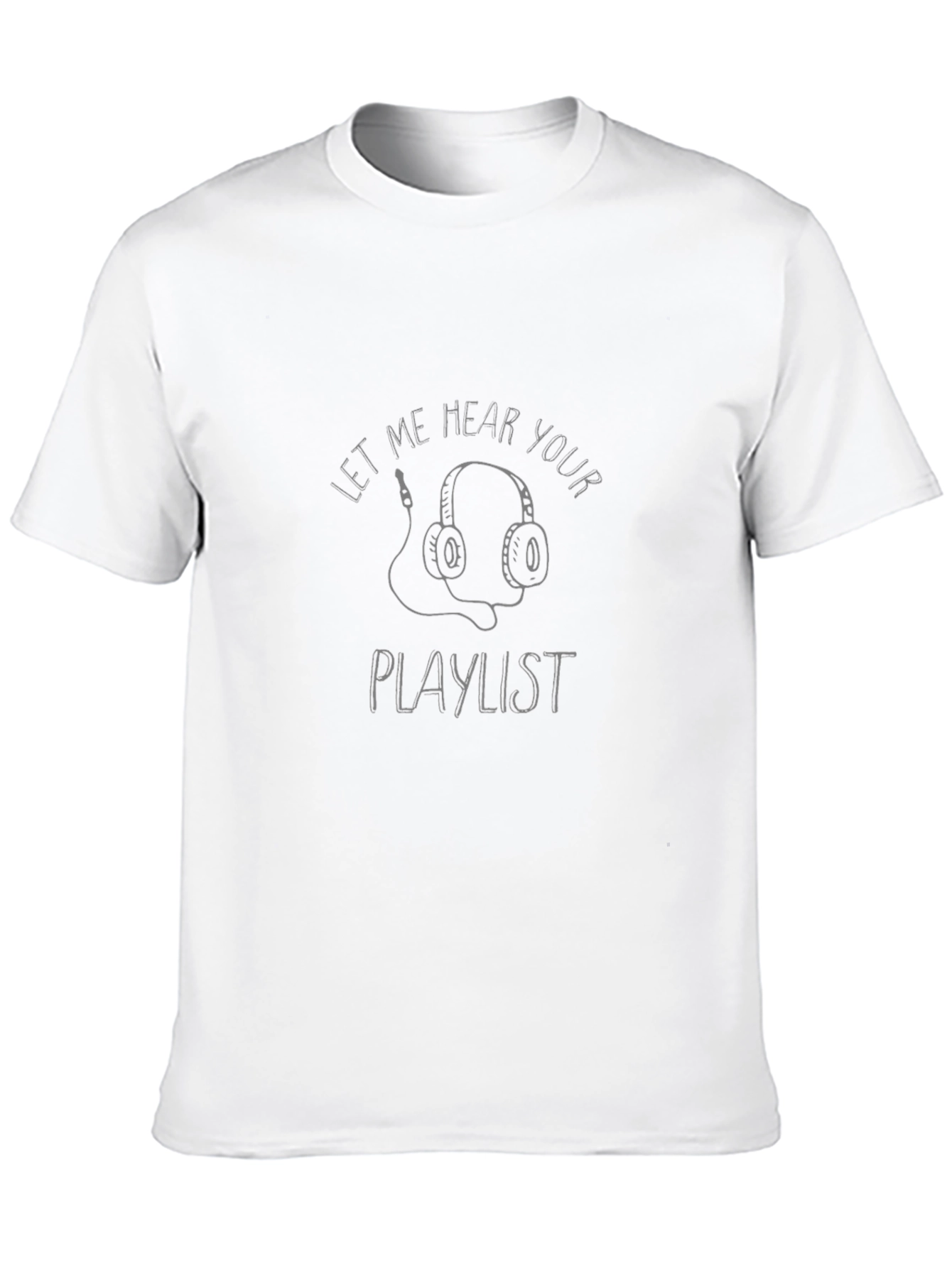 Let Me Hear Your Playlist Graphic T-Shirt