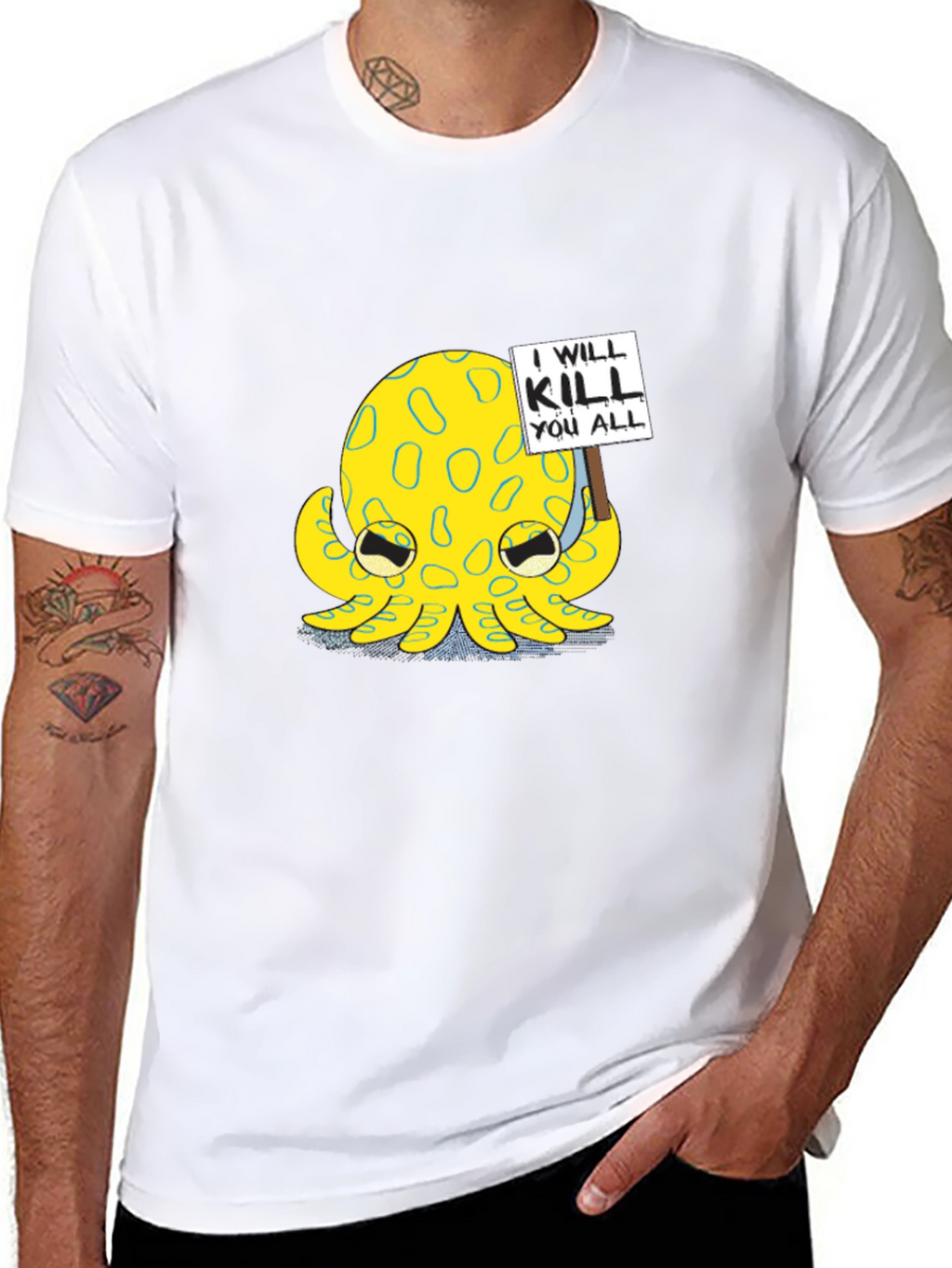 I Will Kill You All Octopus T-Shirt
