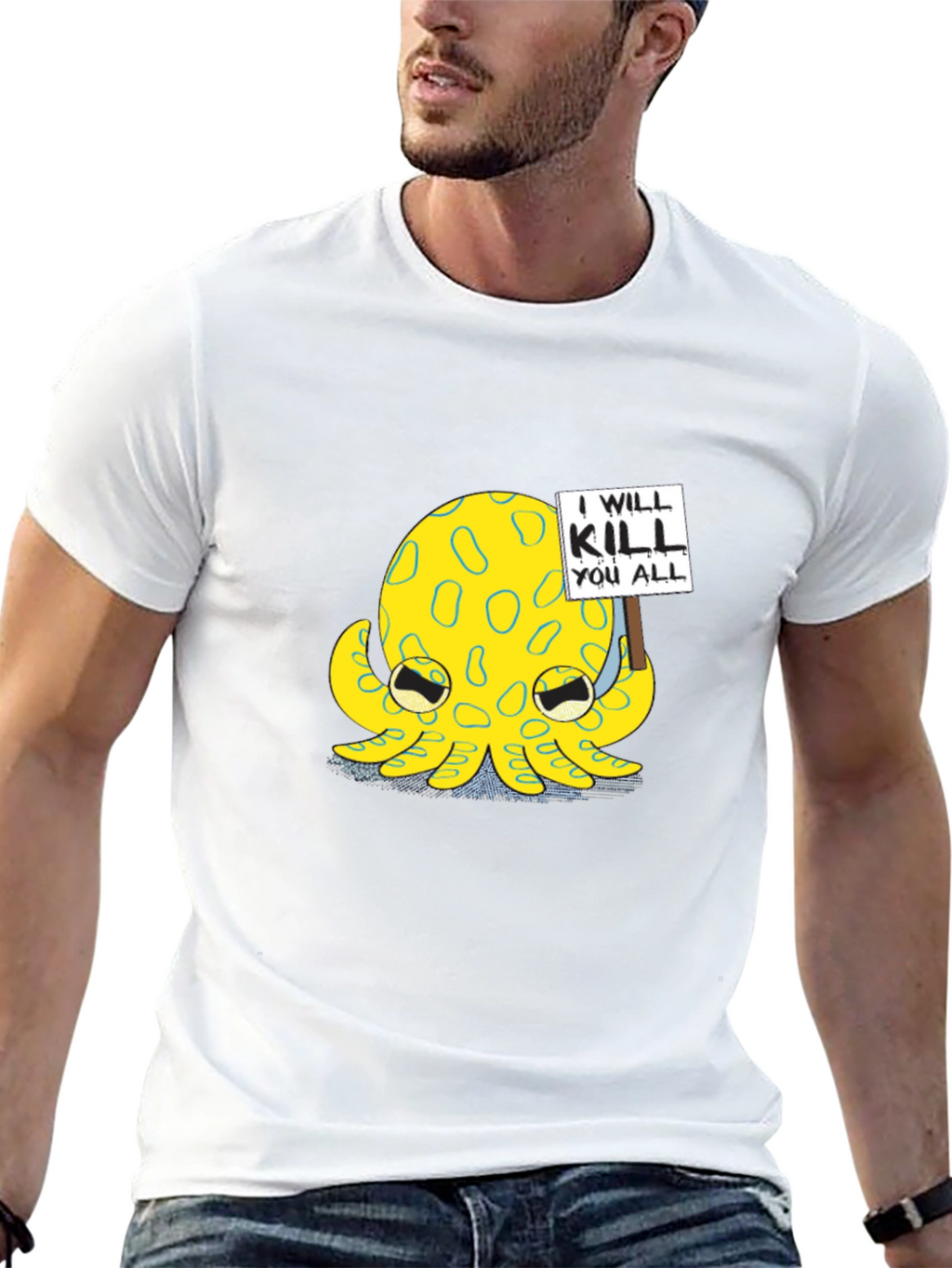 I Will Kill You All Octopus T-Shirt