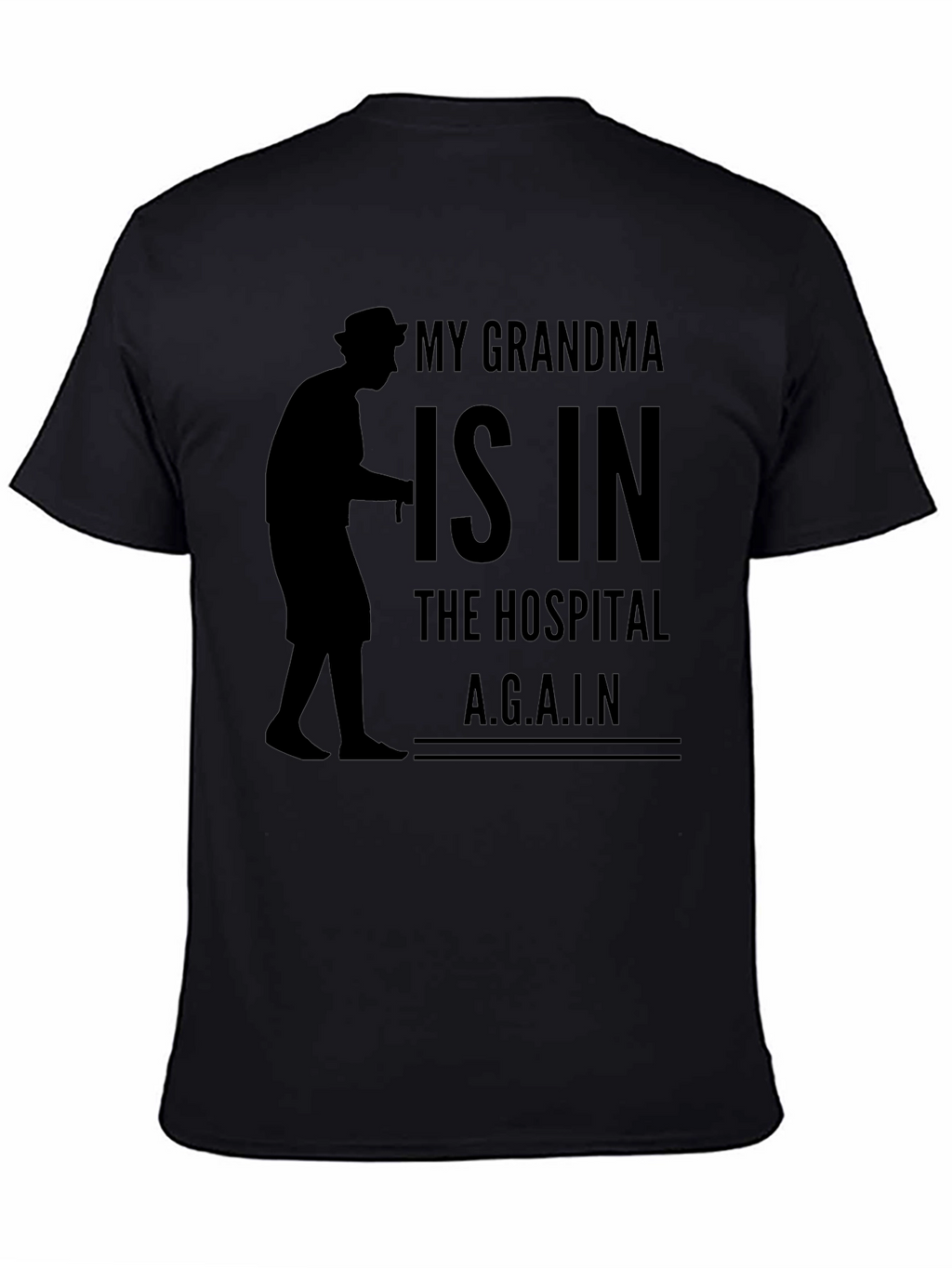 My Grandma Is In The Hospital T-Shirt