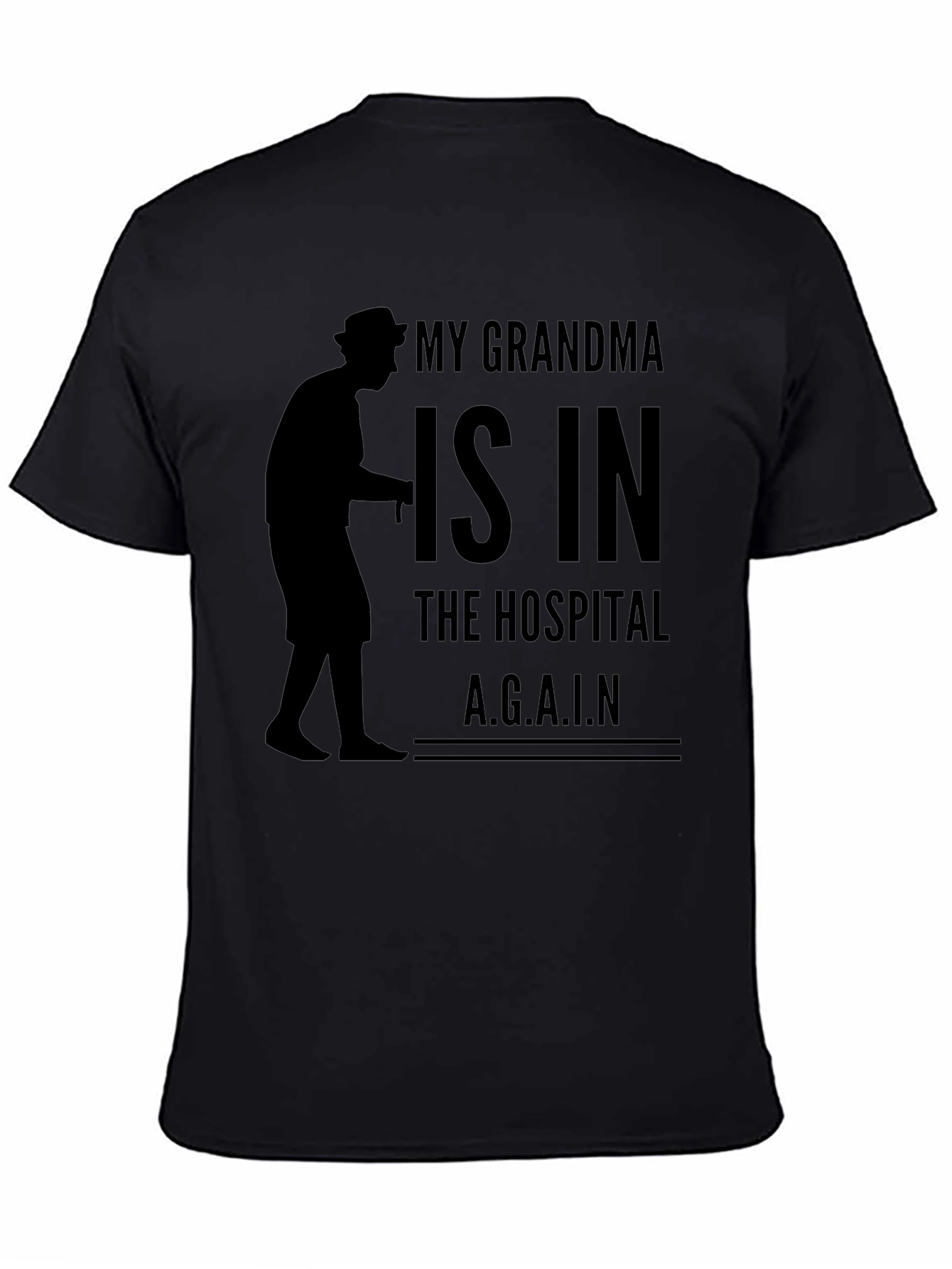 My Grandma Is In The Hospital T-Shirt