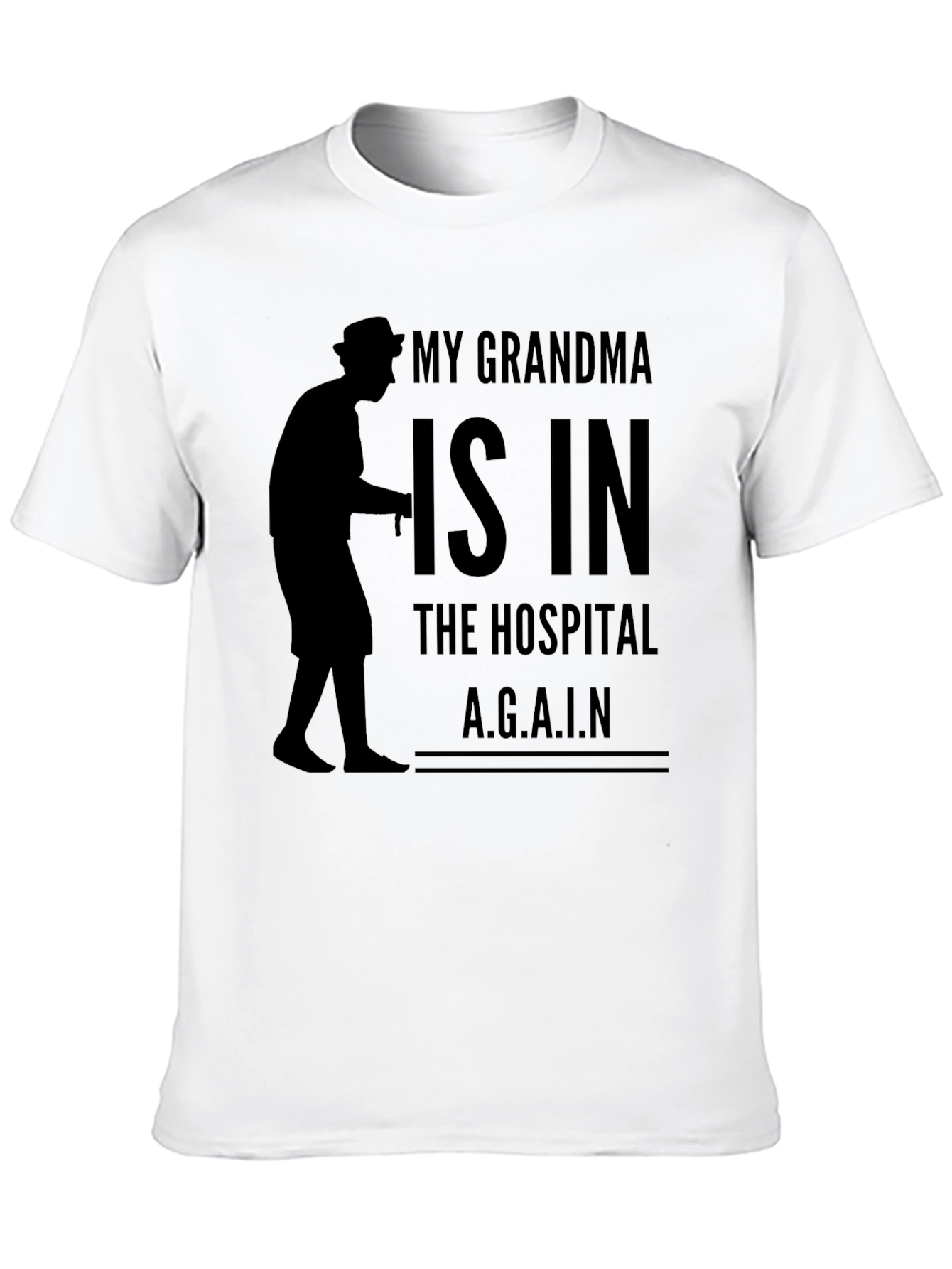 My Grandma Is In The Hospital T-Shirt