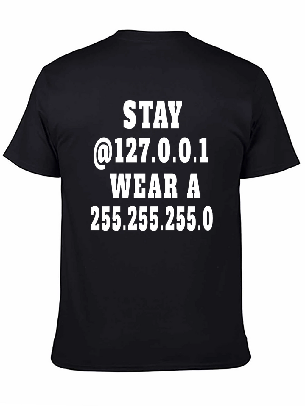 Stay @127.0.0.1 T-Shirt