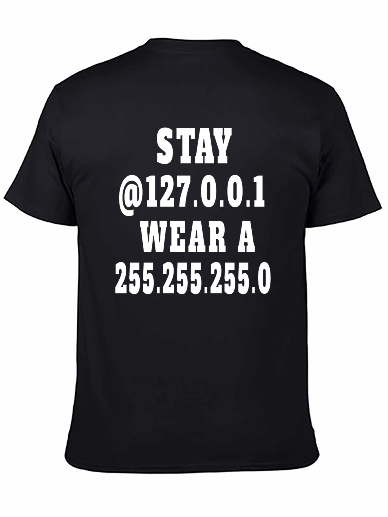 Stay @127.0.0.1 T-Shirt