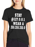 Stay @127.0.0.1 T-Shirt