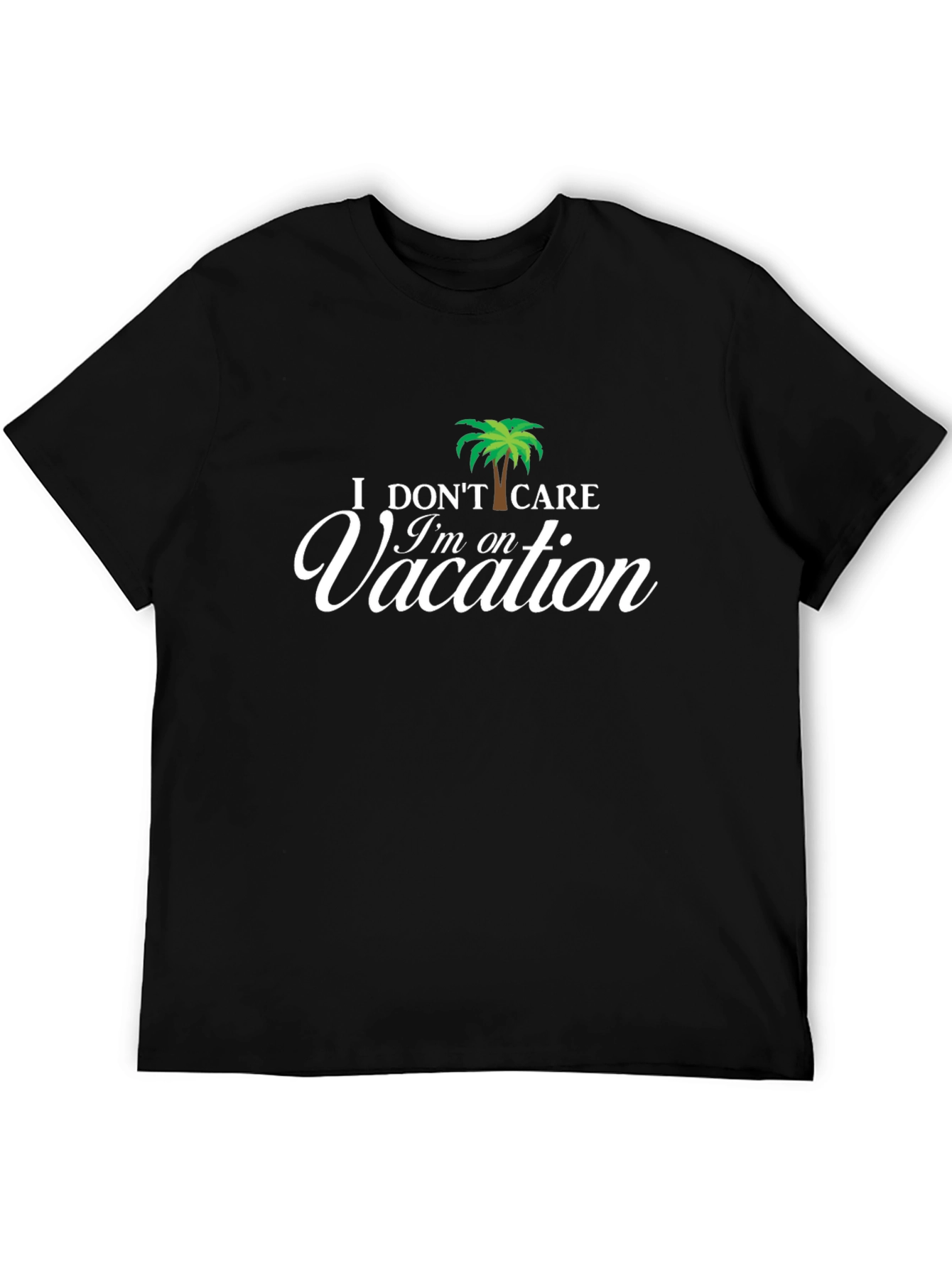 I Dont Care Im on Vacation Palm Tree T-Shirt