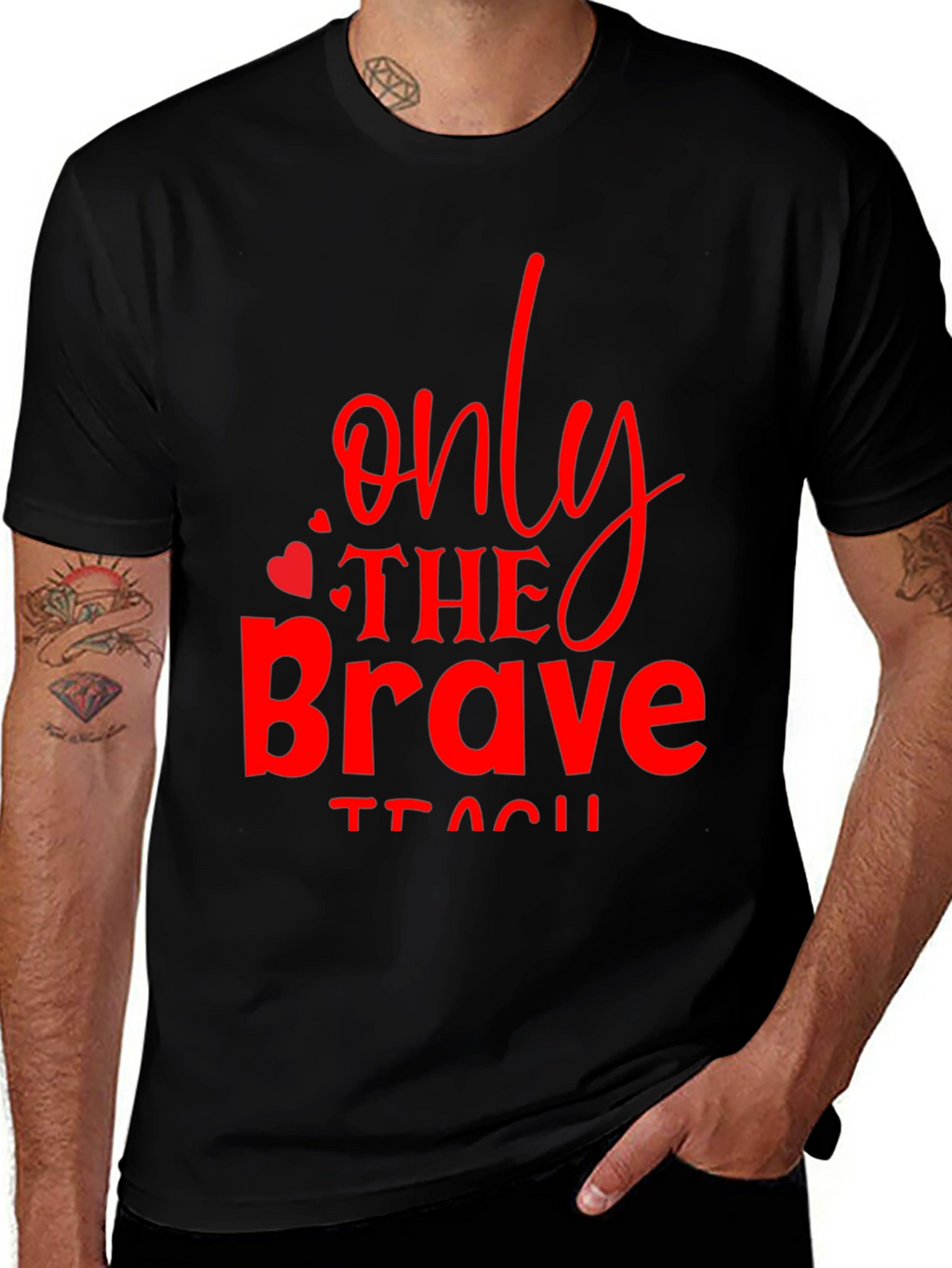 Only The Brave Teach T-Shirt