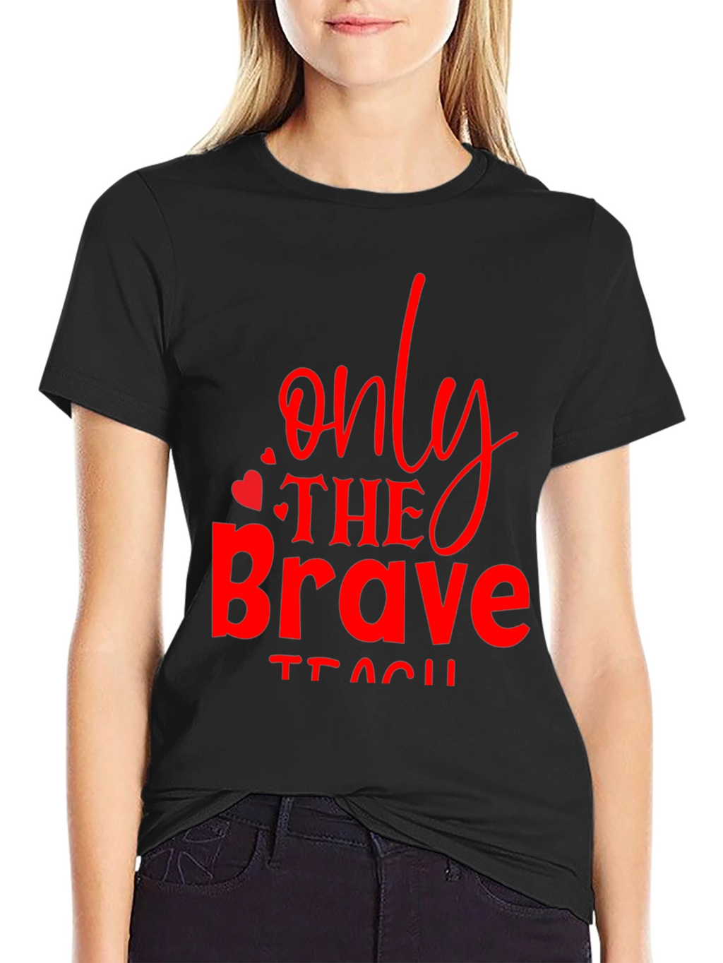 Only The Brave Teach T-Shirt