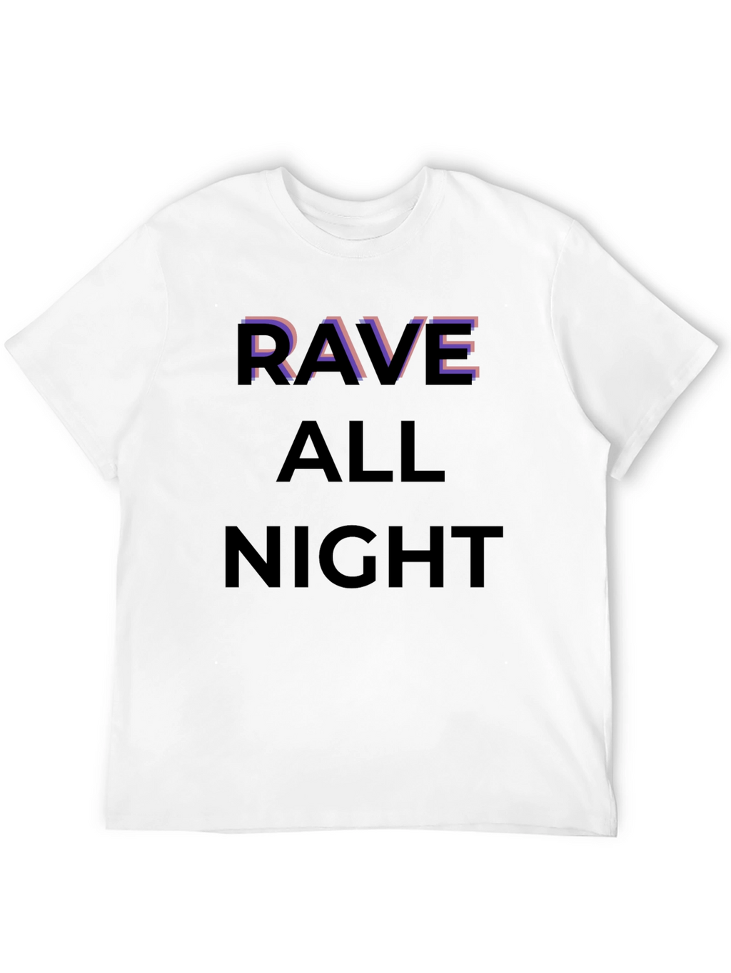 Rave All Night Graphic T-Shirt