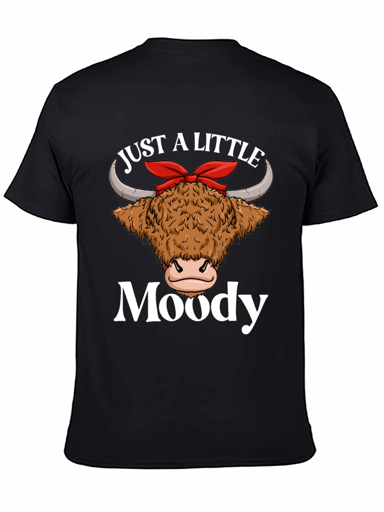Just a Little Moody Highland Cow Graphic T-Shirt