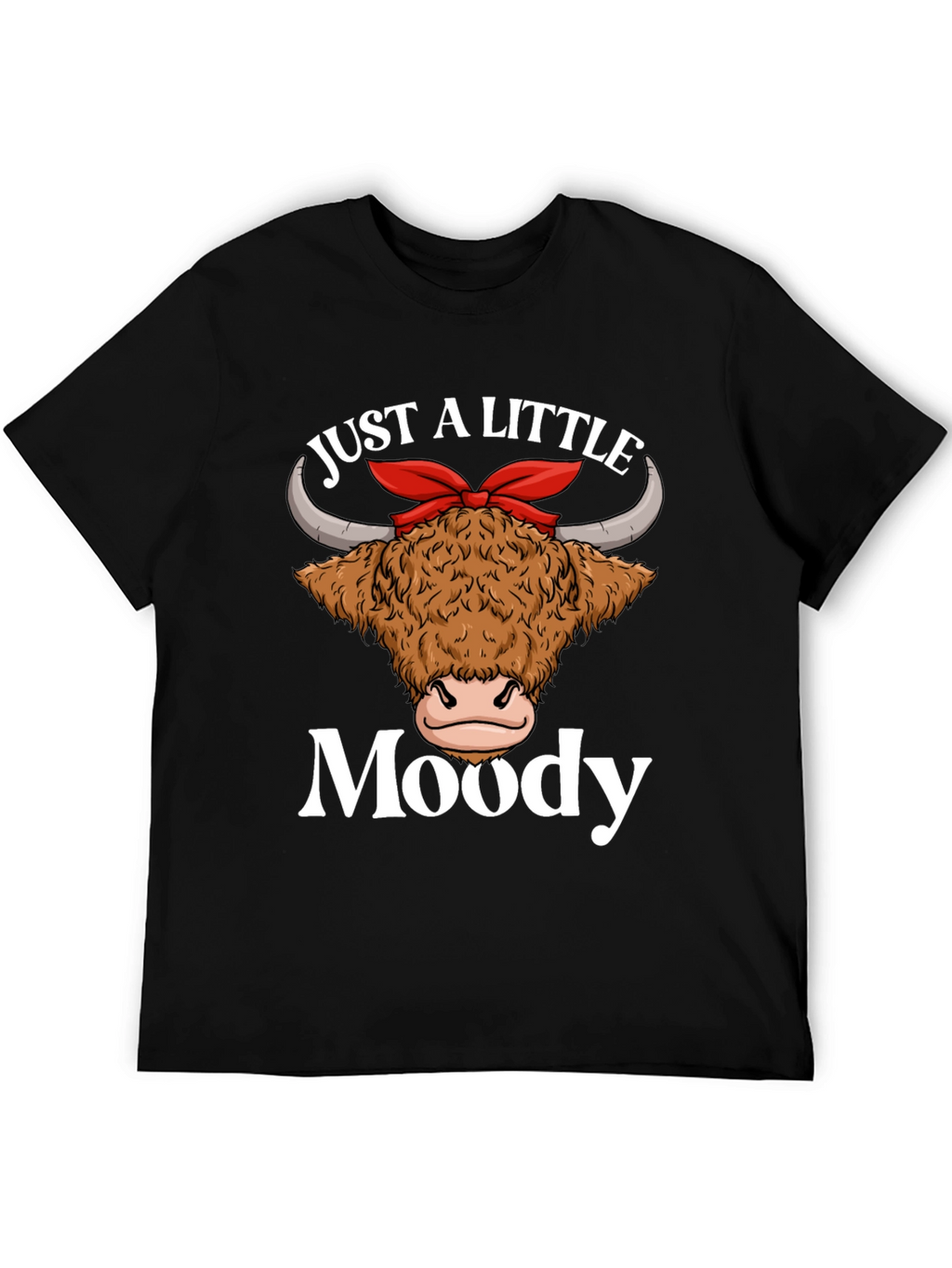 Just a Little Moody Highland Cow Graphic T-Shirt