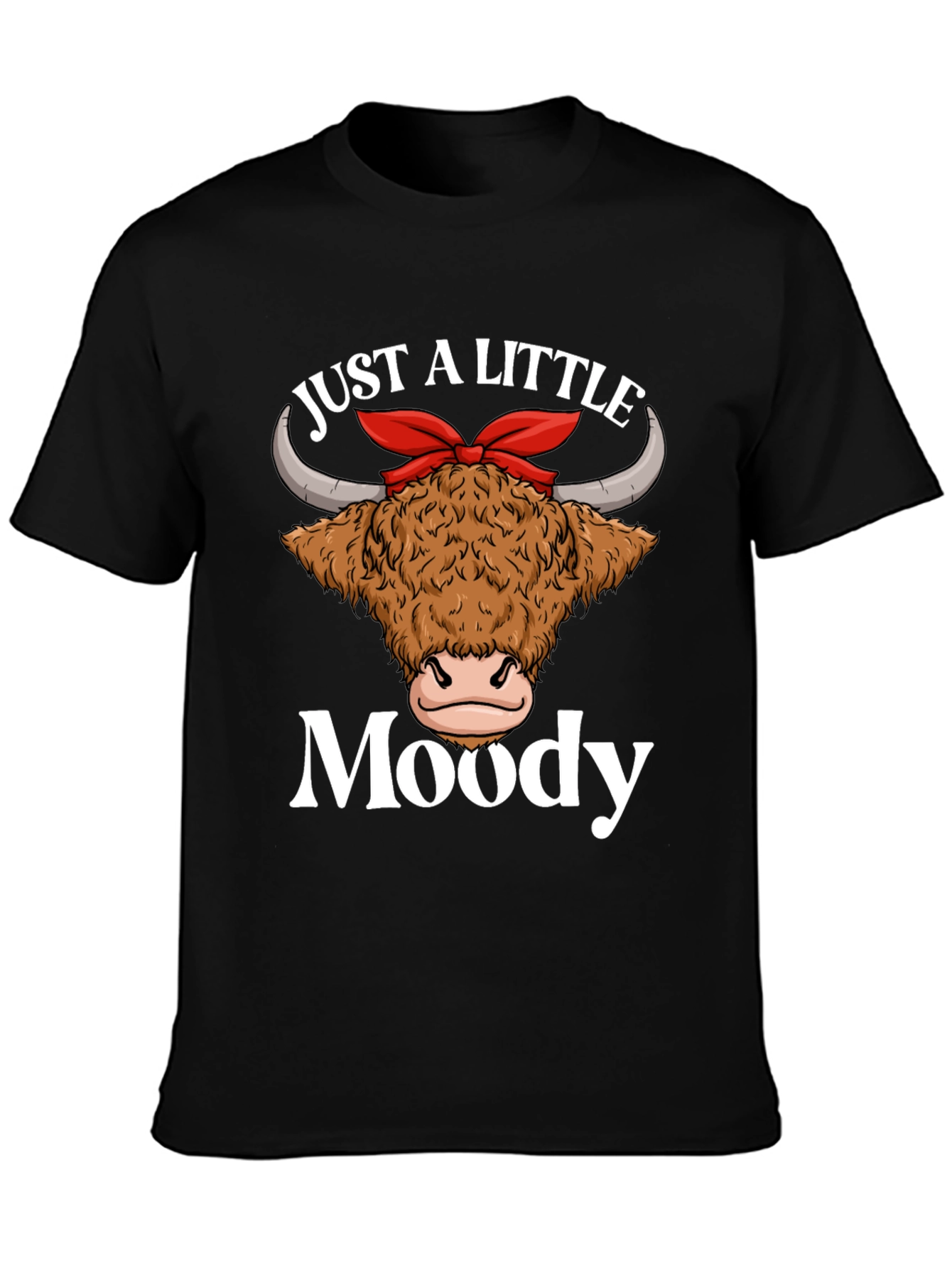 Just a Little Moody Highland Cow Graphic T-Shirt