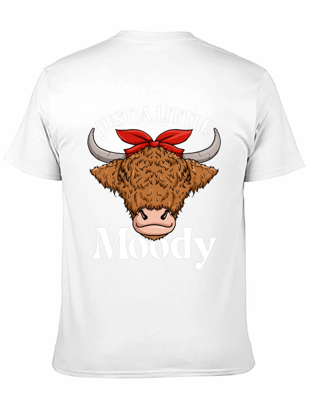 Just a Little Moody Highland Cow Graphic T-Shirt