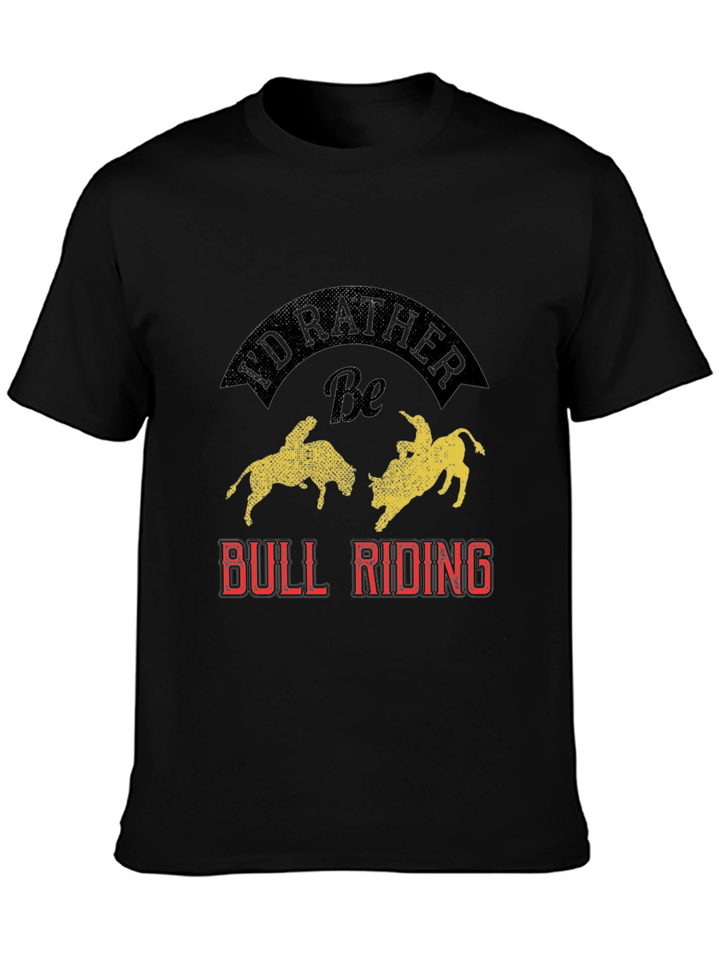 Id Rather Be Bull Riding Graphic Tee