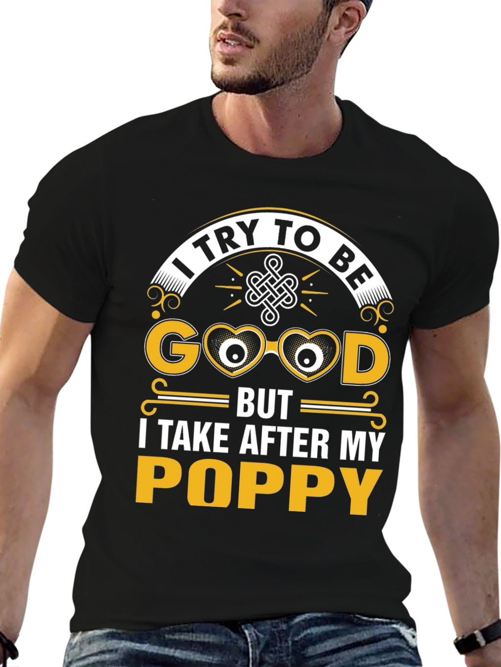 Funny Poppy T-Shirt - I Try To Be Good