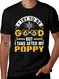 Funny Poppy T-Shirt - I Try To Be Good