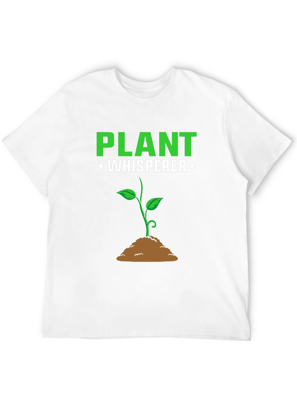 Plant Whisperer T-Shirt - Gardener Gift