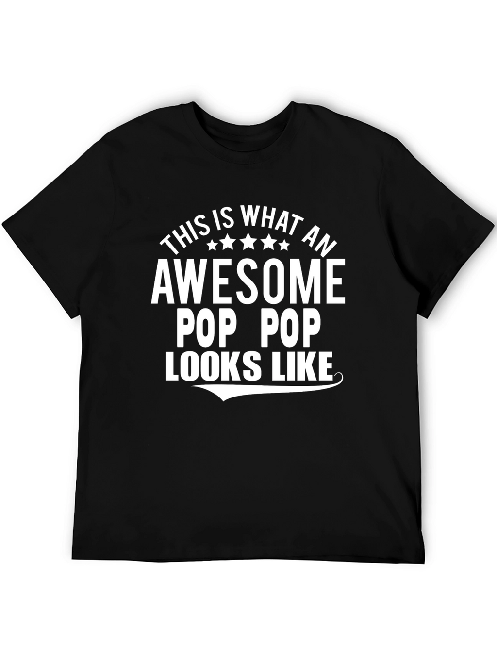Awesome Pop Pop T-Shirt: Gift for Grandfathers