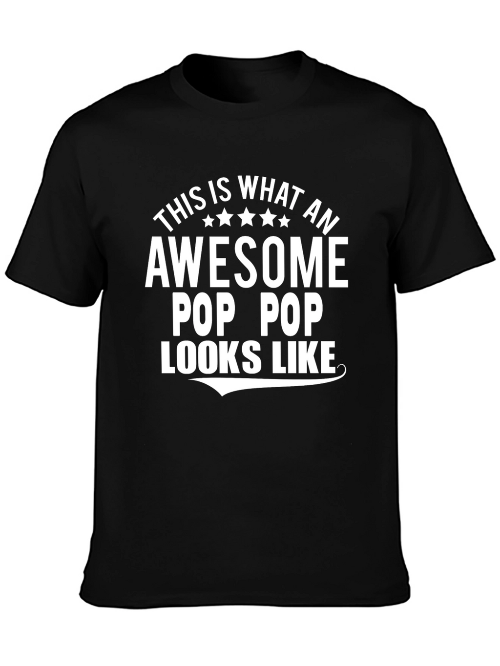 Awesome Pop Pop T-Shirt: Gift for Grandfathers