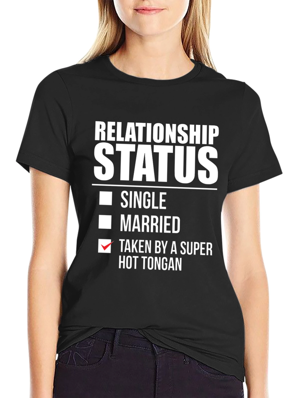 Relationship Status - Taken By Super Hot Tongan T-Shirt