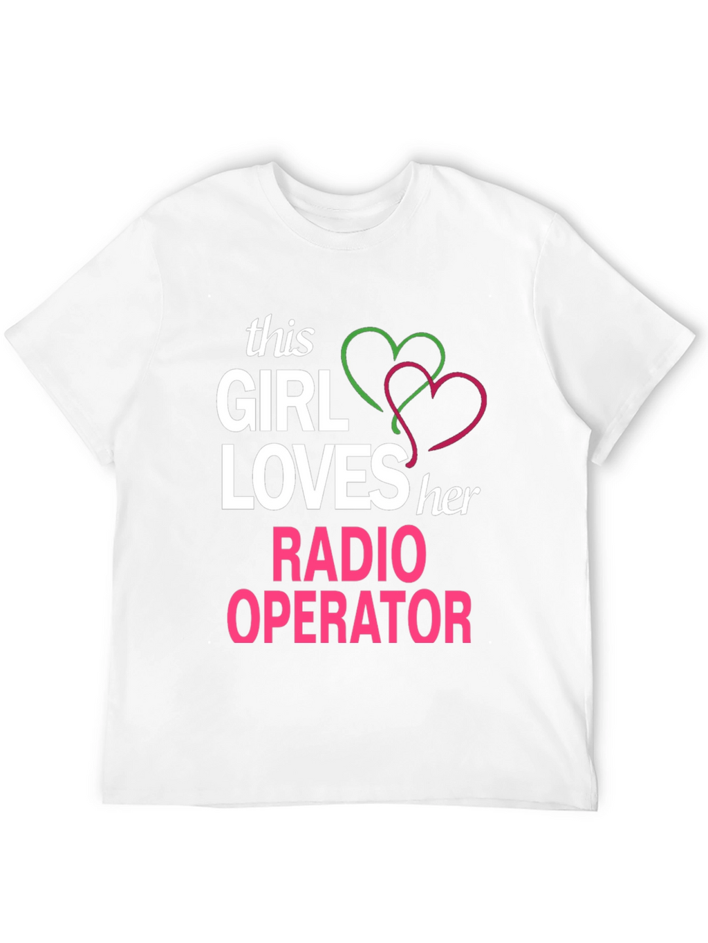 Girl Loves Radio Operator T-Shirt