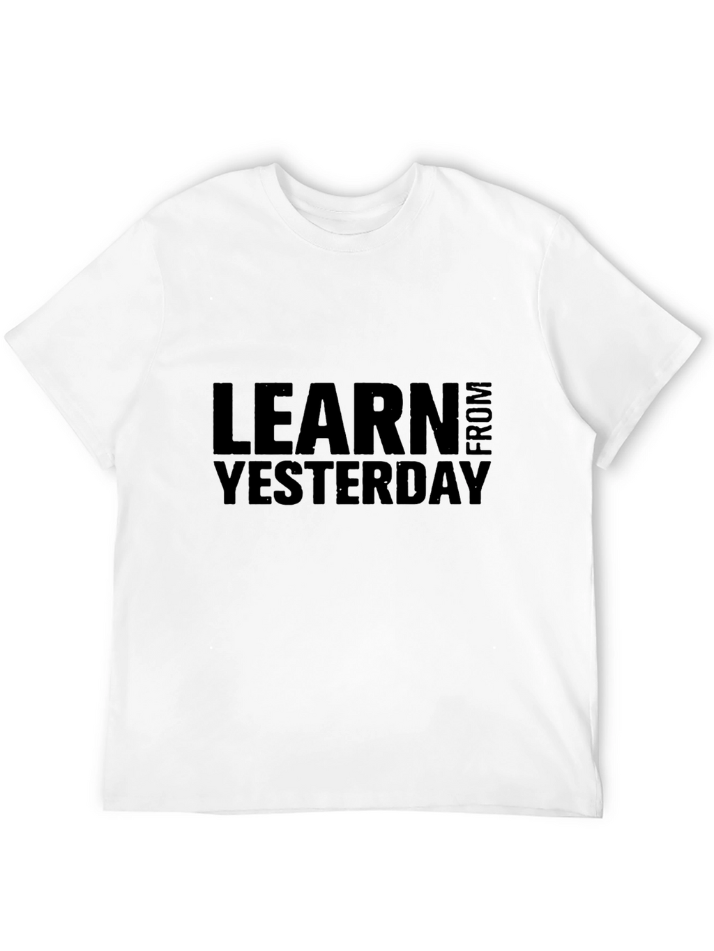 Learn From Yesterday Black T-Shirt