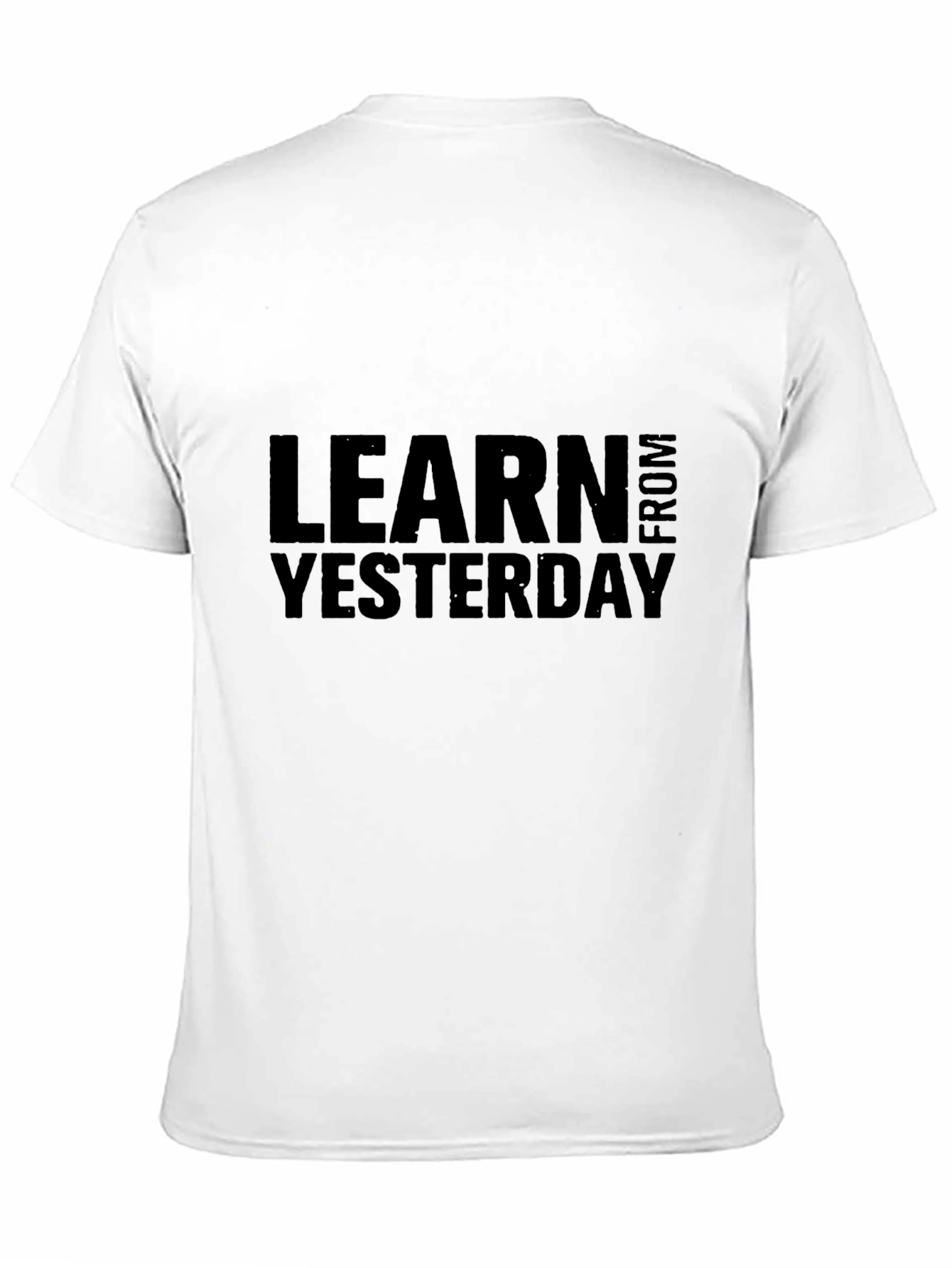 Learn From Yesterday Black T-Shirt