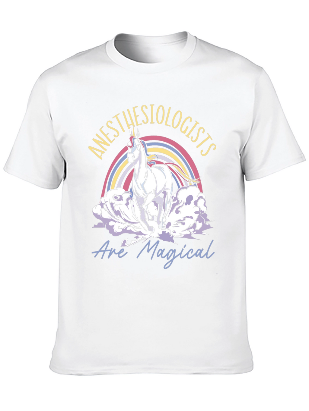 Anesthesiologists Are Magical Unicorn T-Shirt