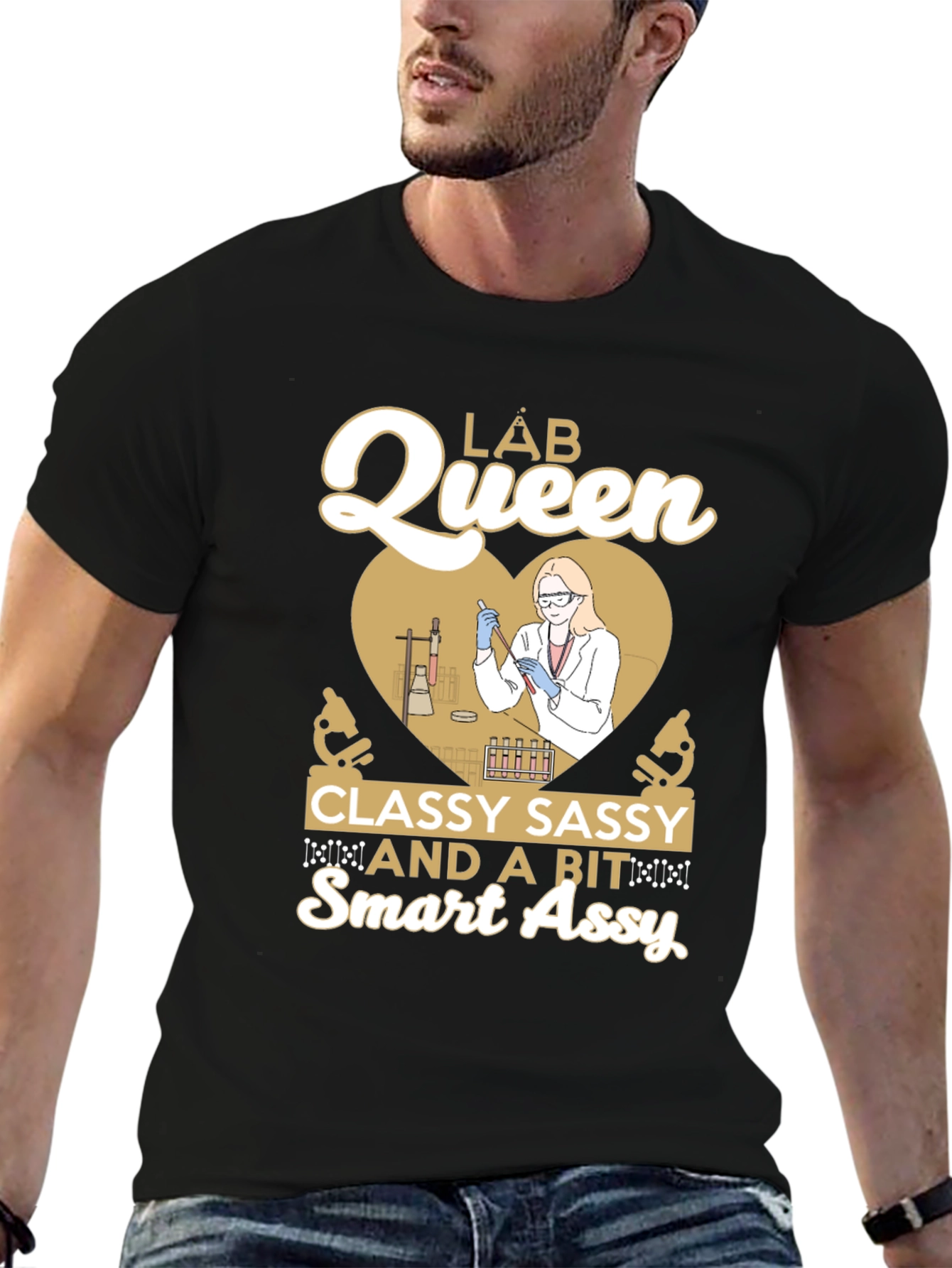 Lab Queen T-Shirt: Classy Sassy & Smart Assy