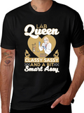 Lab Queen T-Shirt: Classy Sassy & Smart Assy