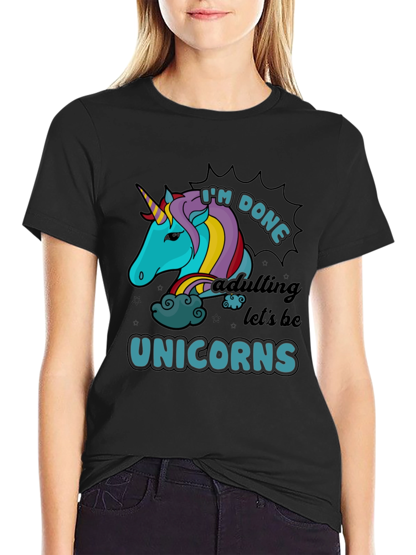 Im Done Adulting Lets Be Unicorns Black T-Shirt