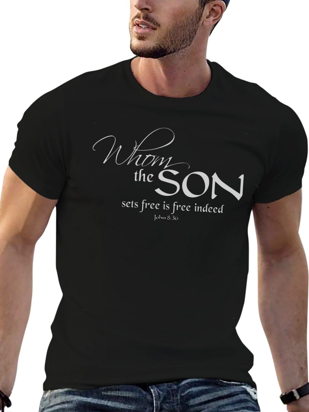Whom the Son Sets Free Christian T-Shirt