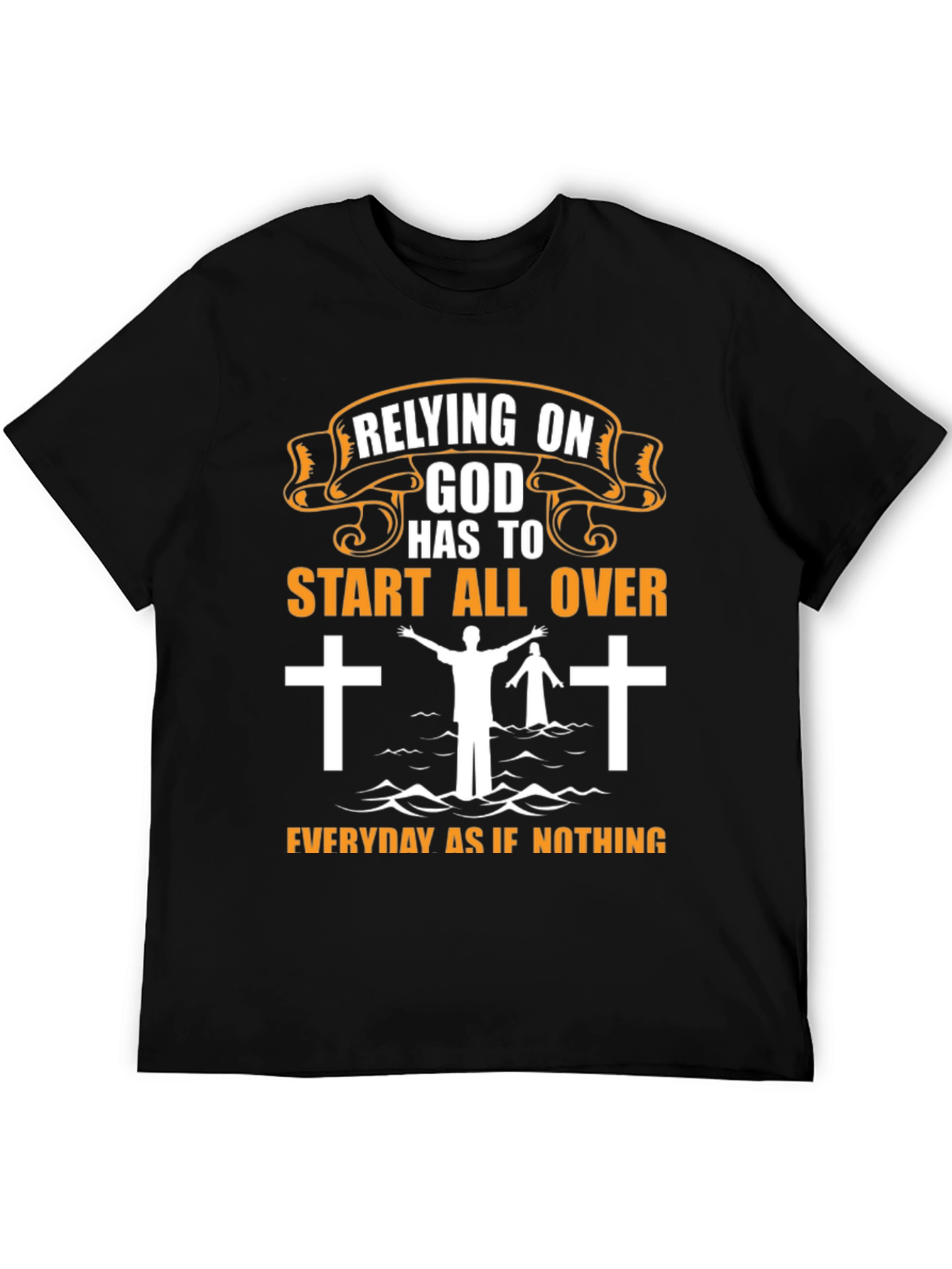 Relying on God Graphic T-Shirt