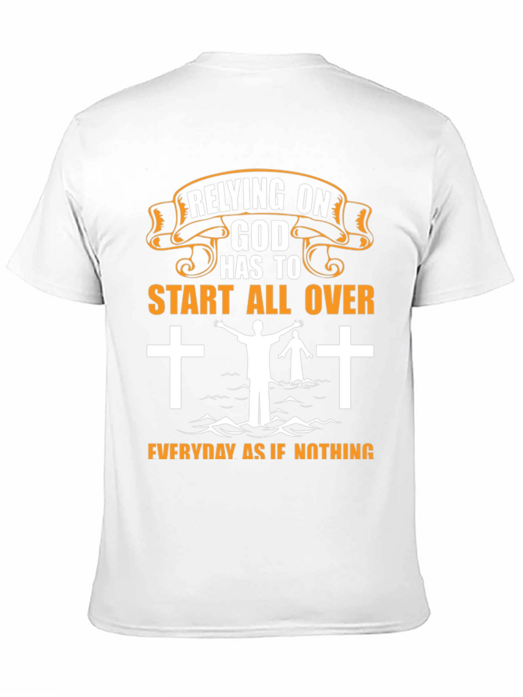 Relying on God Graphic T-Shirt