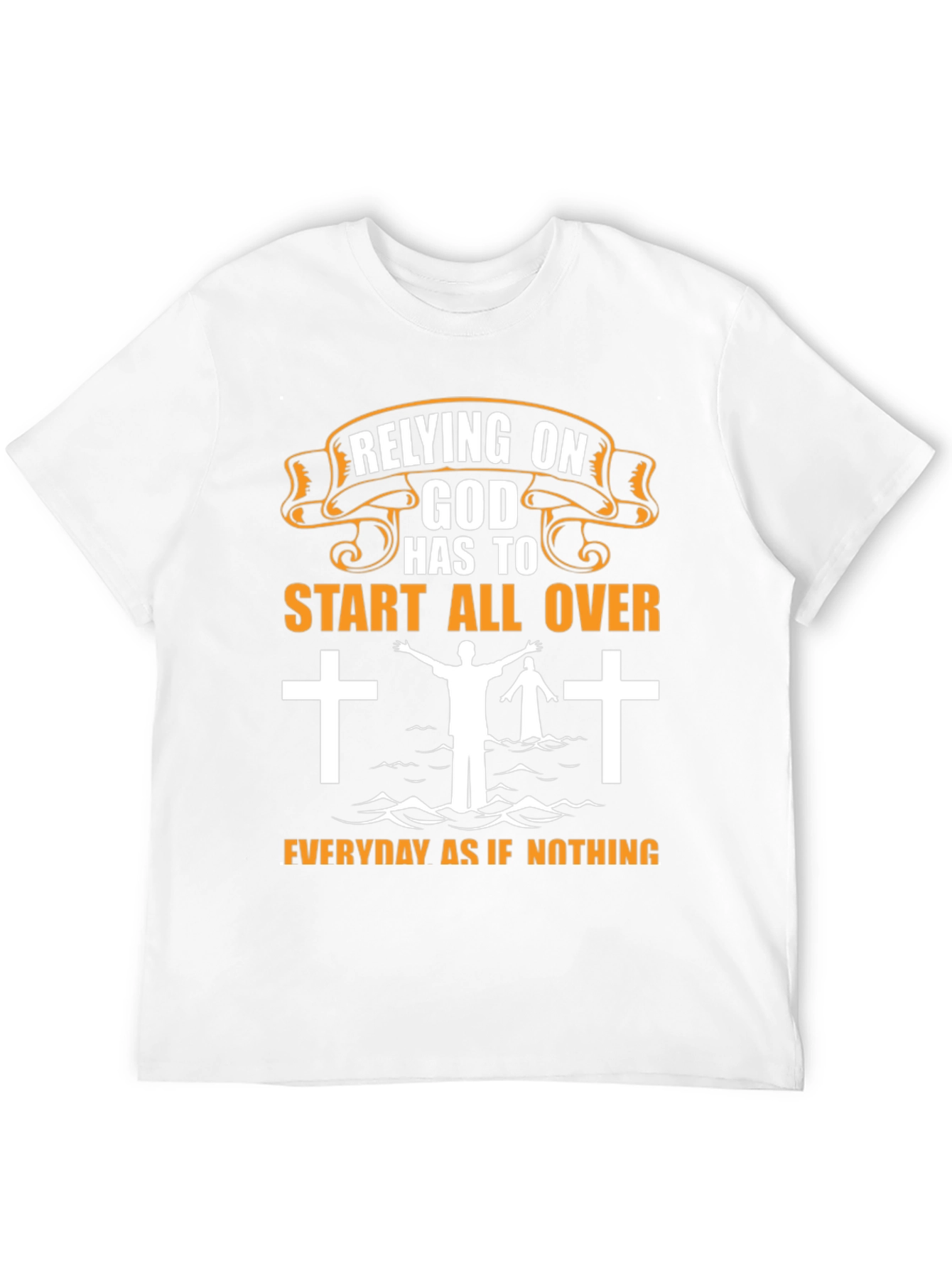 Relying on God Graphic T-Shirt