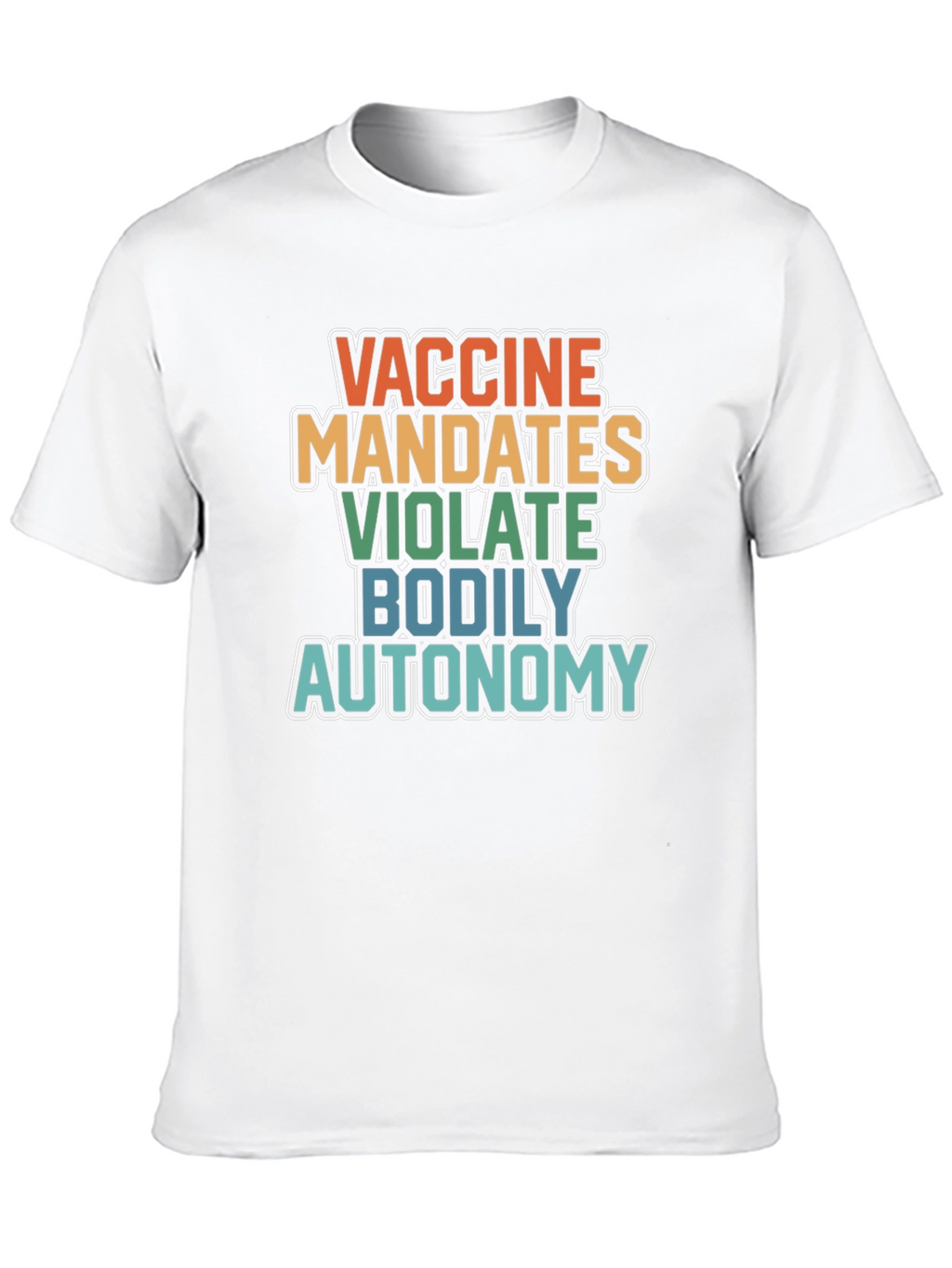 Vaccine Mandates Bodily Autonomy Graphic T-Shirt