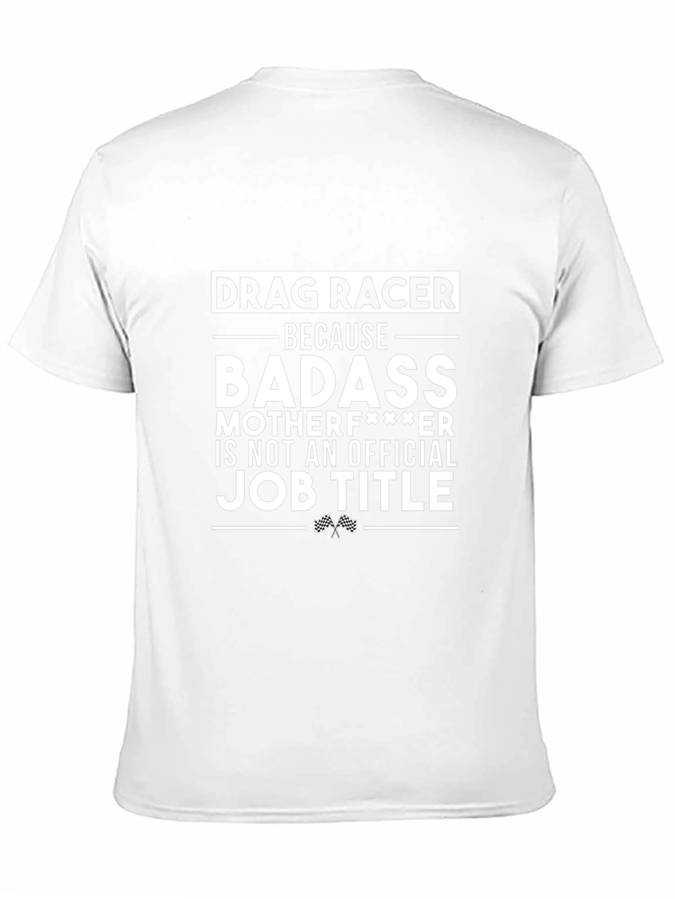 Drag Racer Badass Graphic T-Shirt