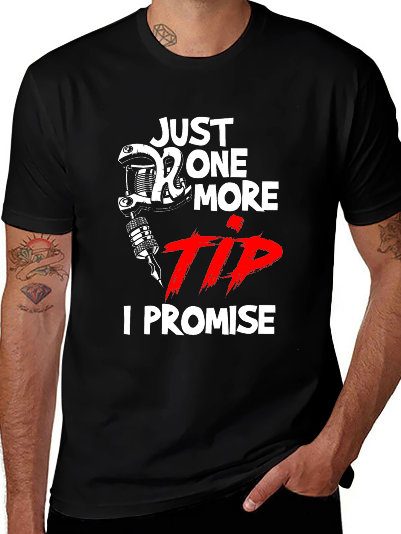 Tattoo Artist Tee: Just One More Tip